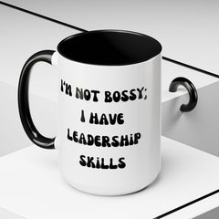 I'm Not Bossy Coffee Mug, Fun Leadership Mug,