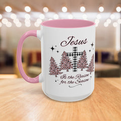 Jesus is the Reason for the Season Mug
