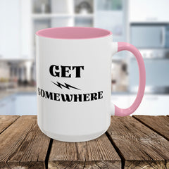 Get Somewhere Lightning Mug — Motivational Coffee Cup (11oz & 15oz)