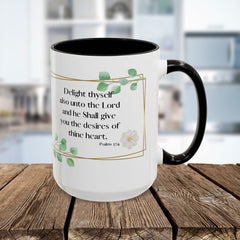 Inspirational Psalm 37:4 Floral Coffee Mug (11oz, 15oz)