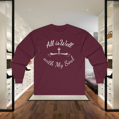 All Is Well With My Soul Long Sleeve Tee — Christian Faith Inspirational Shirt