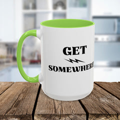 Get Somewhere Lightning Mug — Motivational Coffee Cup (11oz & 15oz)