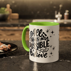 All Things Are Possible If You Believe, Inspirational Coffee Cup,
