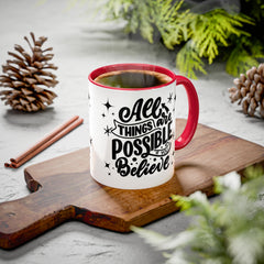 All Things Are Possible If You Believe, Inspirational Coffee Cup,