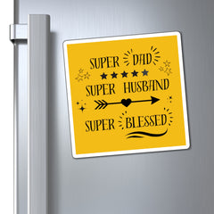 Super Dad Super Husband Super Blessed Magnet