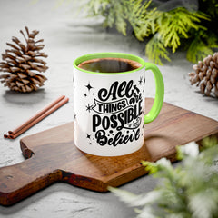 All Things Are Possible If You Believe, Inspirational Coffee Cup,