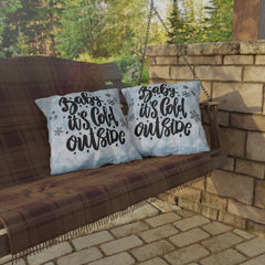 "Baby It's Cold Outside" Throw Cushion
