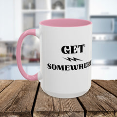 Get Somewhere Lightning Mug — Motivational Coffee Cup (11oz & 15oz)