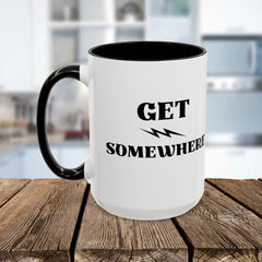Get Somewhere Lightning Mug — Motivational Coffee Cup (11oz & 15oz)