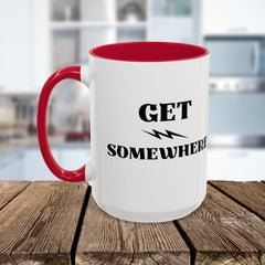 Get Somewhere Lightning Mug — Motivational Coffee Cup (11oz & 15oz)