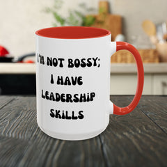 I'm Not Bossy Coffee Mug, Fun Leadership Mug,