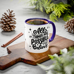 All Things Are Possible If You Believe, Inspirational Coffee Cup,