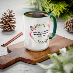 Joshua 24:15 Floral Faith Mug — "As for Me and My House, We Will Serve the Lord" (11oz/15oz)