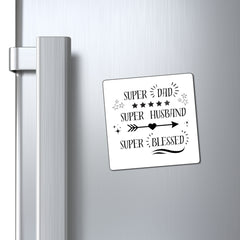 Super Dad Super Husband Super Blessed Magnet