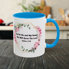 Joshua 24:15 Floral Faith Mug — "As for Me and My House, We Will Serve the Lord" (11oz/15oz)