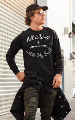 All Is Well With My Soul Long Sleeve Tee — Christian Faith Inspirational Shirt