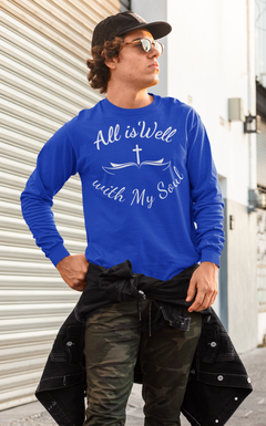 All Is Well With My Soul Long Sleeve Tee — Christian Faith Inspirational Shirt