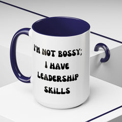 I'm Not Bossy Coffee Mug, Fun Leadership Mug,