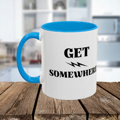Get Somewhere Lightning Mug — Motivational Coffee Cup (11oz & 15oz)