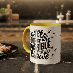 All Things Are Possible If You Believe, Inspirational Coffee Cup,