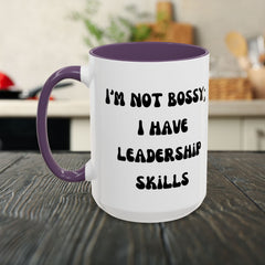I'm Not Bossy Coffee Mug, Fun Leadership Mug,