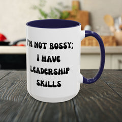 I'm Not Bossy Coffee Mug, Fun Leadership Mug,