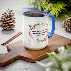 Joshua 24:15 Floral Faith Mug — "As for Me and My House, We Will Serve the Lord" (11oz/15oz)
