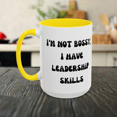 I'm Not Bossy Coffee Mug, Fun Leadership Mug,