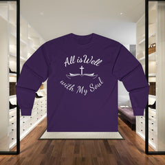 All Is Well With My Soul Long Sleeve Tee — Christian Faith Inspirational Shirt