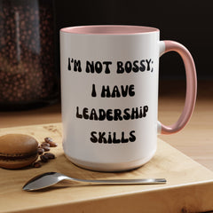 I'm Not Bossy Coffee Mug, Fun Leadership Mug,