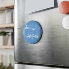 Light Blue Amazing and Unstoppable Button Magnet