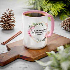 Joshua 24:15 Floral Faith Mug — "As for Me and My House, We Will Serve the Lord" (11oz/15oz)