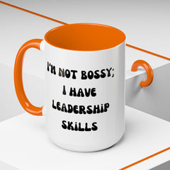 I'm Not Bossy Coffee Mug, Fun Leadership Mug,