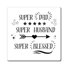 Super Dad Super Husband Super Blessed Magnet