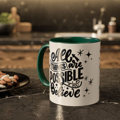 All Things Are Possible If You Believe, Inspirational Coffee Cup,