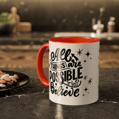 All Things Are Possible If You Believe, Inspirational Coffee Cup,
