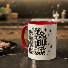 All Things Are Possible If You Believe, Inspirational Coffee Cup,