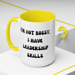 I'm Not Bossy Coffee Mug, Fun Leadership Mug,
