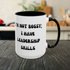 I'm Not Bossy Coffee Mug, Fun Leadership Mug,