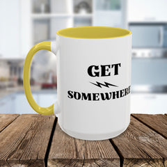 Get Somewhere Lightning Mug — Motivational Coffee Cup (11oz & 15oz)