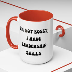 I'm Not Bossy Coffee Mug, Fun Leadership Mug,