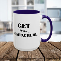 Get Somewhere Lightning Mug — Motivational Coffee Cup (11oz & 15oz)